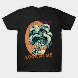 (Don't) LOOK AT ME T-Shirt